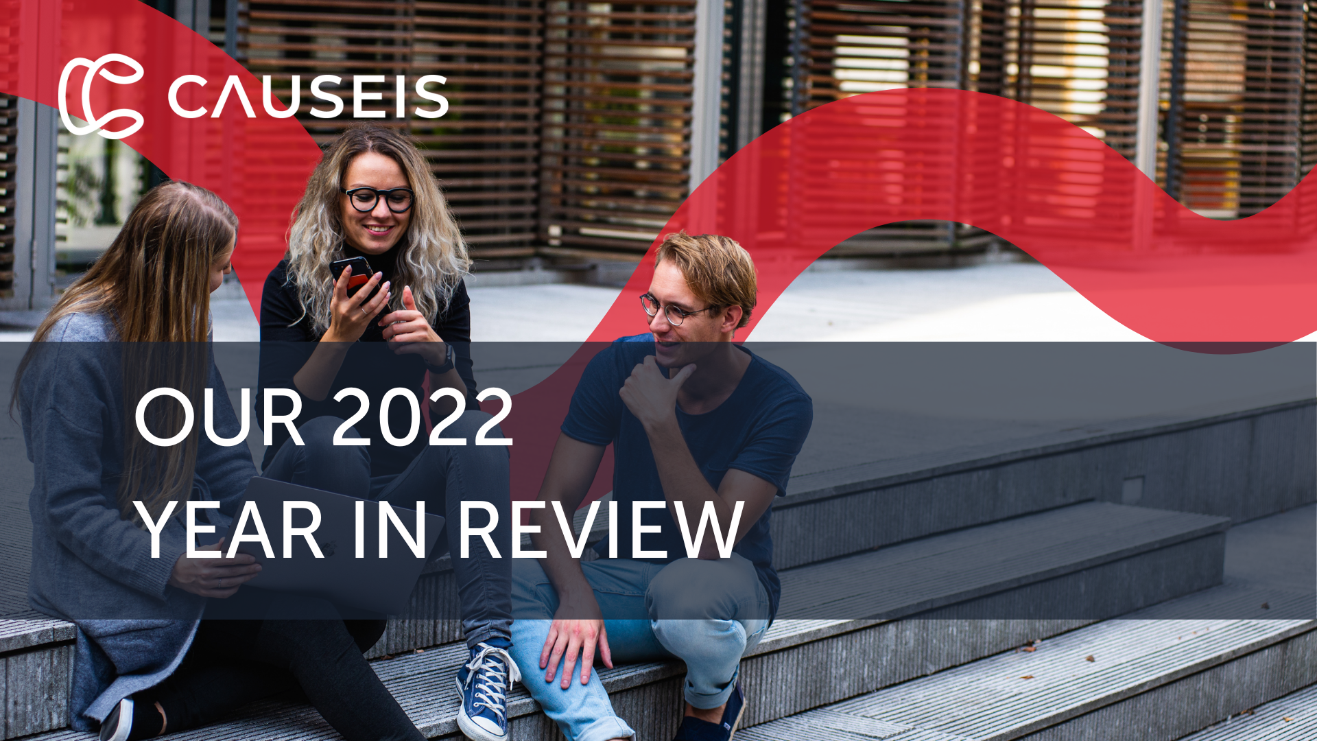 2022 Causeis Year in Review